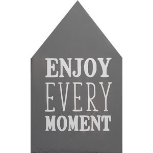 Huisje grijs Enjoy every moment